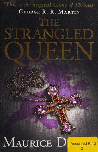 The Strangled Queen (The Accursed Kings, Book 2): A Compelling Historical Mystery Set in the Royal Court of Medieval France