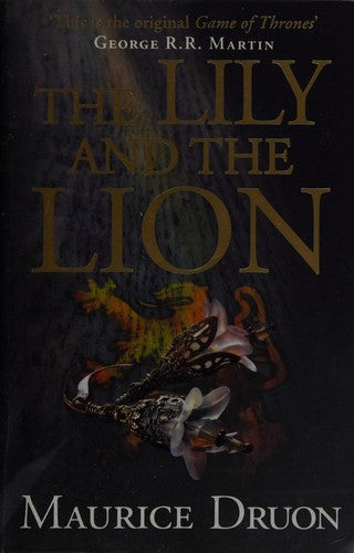 The Lily and the Lion: An Epic Medieval Historical Fiction Saga of Royal Intrigue and Betrayal: Book 6 (The Accursed Kings)