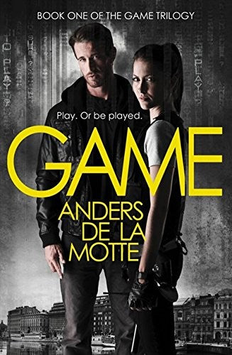 GAME: A High-Stakes Swedish Crime Thriller Where Every Mission Could Be Your Last: Book 1 (The Game Trilogy)