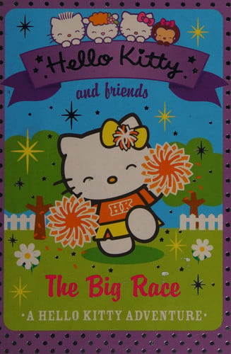 The Big Race (Hello Kitty and Friends, Book 10)