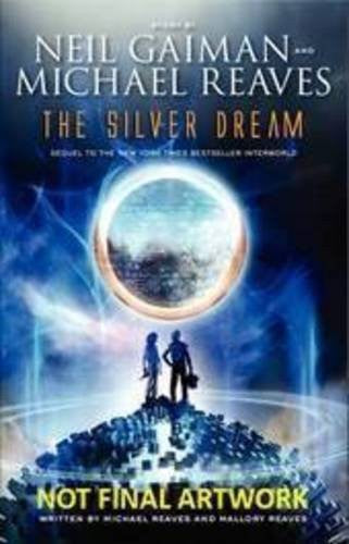 The Silver Dream (Interworld, Book 2)