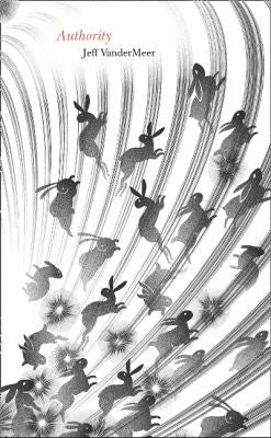 Authority (The Southern Reach Trilogy)