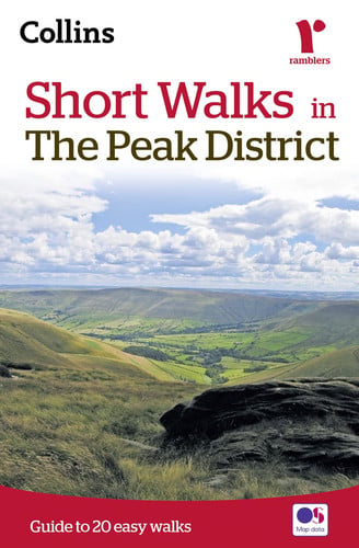 Short walks in the Peak District: Guide to 20 local walks