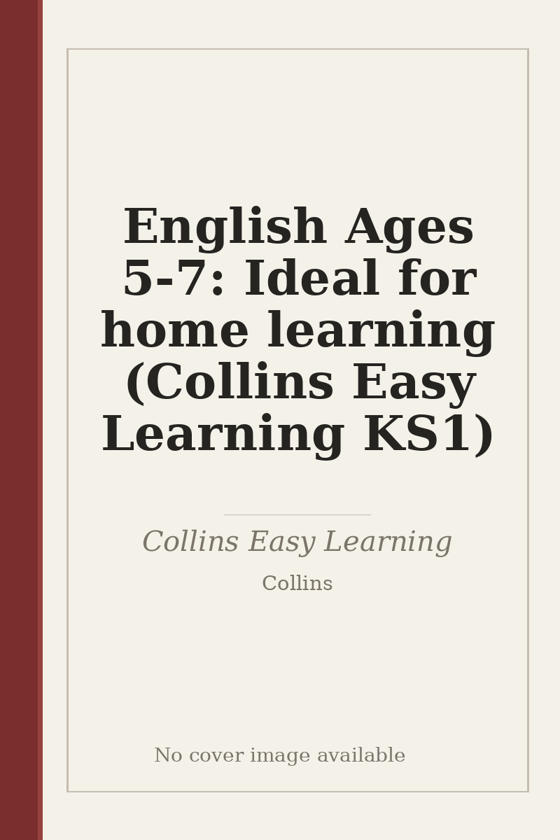 English Ages 5-7: Ideal for home learning (Collins Easy Learning KS1) - no cover image available