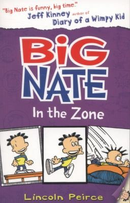 Big Nate in the Zone: Book 6