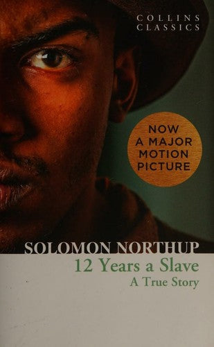 Twelve Years a Slave: A True Story (Collins Classics)