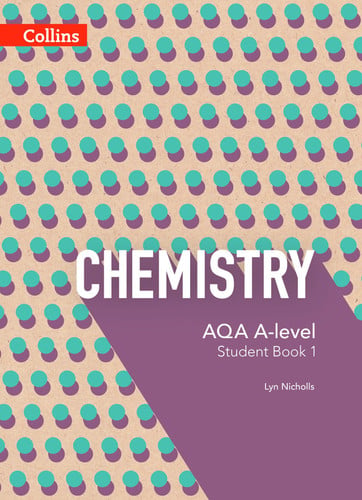 AQA A Level Chemistry Year 1 and AS Student Book (Collins AQA A Level Science)