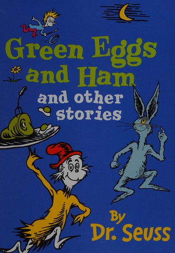 Green Eggs and Ham and Other Stories