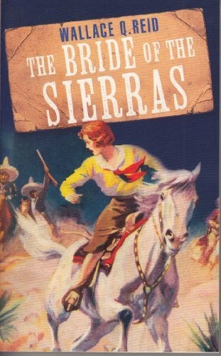 Xbride of the Sierras