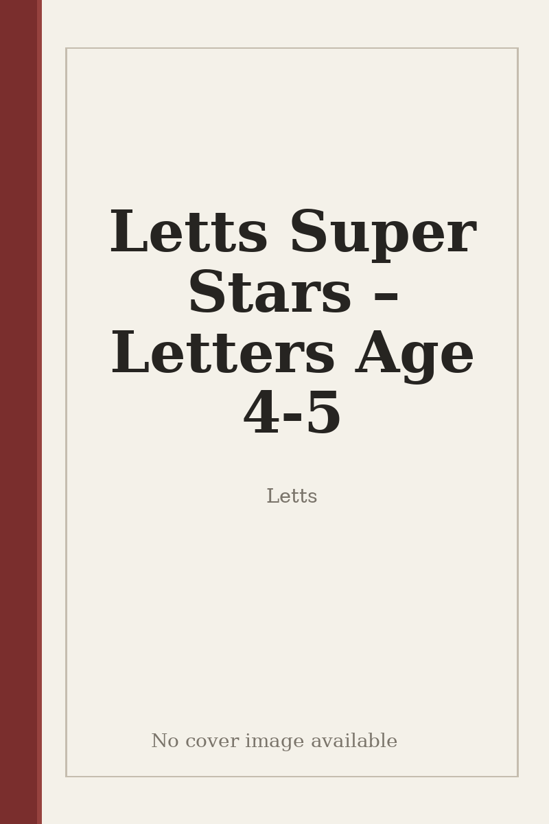 Letts Super Stars – Letters Age 4-5 - no cover image available
