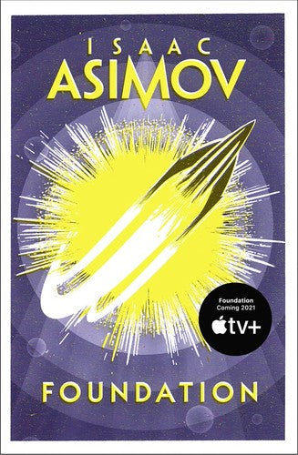 Foundation: The greatest science fiction series of all time, now a major series from Apple TV+: Book 1 (The Foundation Trilogy)