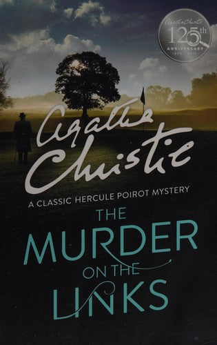 The Murder on the Links: A Hercule Poirot Detective Mystery Set in France