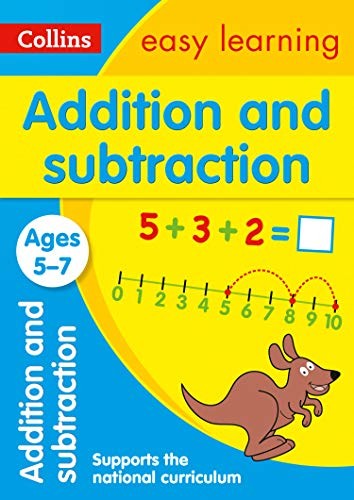 Addition and Subtraction Ages 5-7: Prepare for school with easy home learning (Collins Easy Learning KS1)