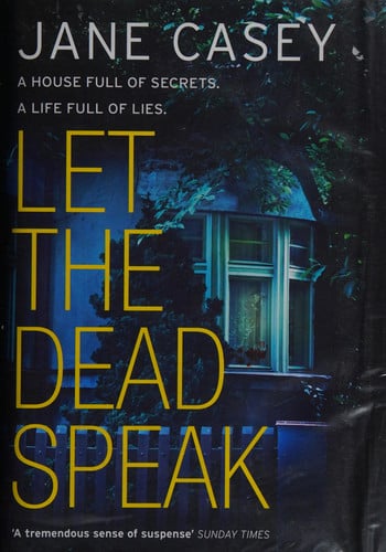 Let the Dead Speak: A Gripping New Thriller: A gripping crime detective thriller from a Top 10 Sunday Times bestselling author: Book 7 (Maeve Kerrigan)