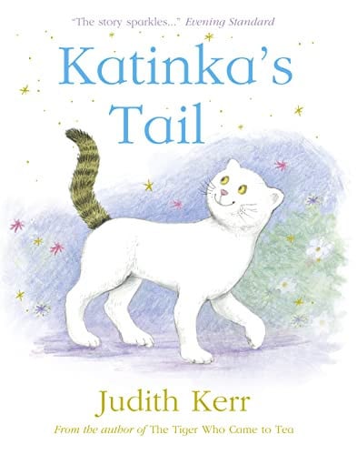 Katinka’s Tail: The classic illustrated children’s book from the author of The Tiger Who Came To Tea