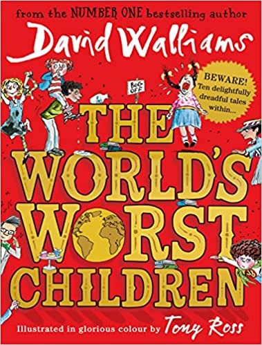 The World’s Worst Children 3: Fiendishly Funny New Short Stories for Fans of David Walliams Books: Fiendishly funny short stories for fans of David Walliams books