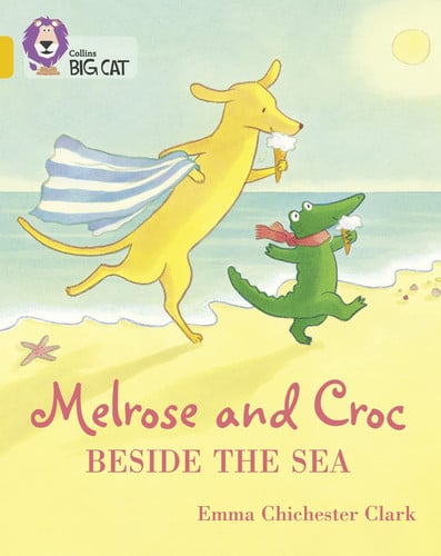 Melrose and Croc Beside the Sea: Band 09/Gold (Collins Big Cat)