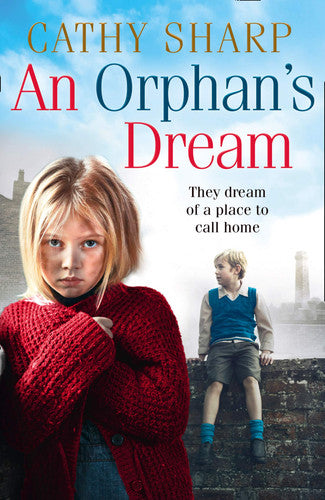 An Orphan’s Dream: A Heartwarming Historical Family Saga Set in Pre-War London (Button Street Orphans)