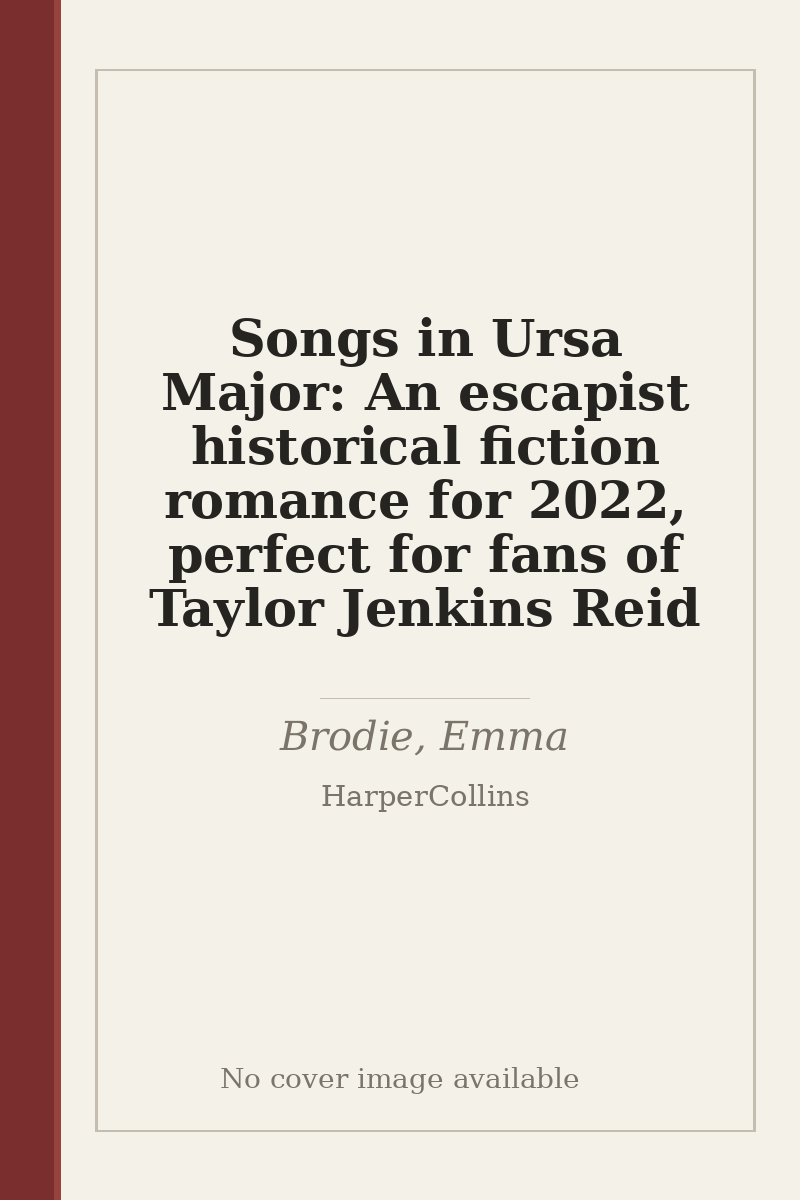Songs in Ursa Major: An escapist historical fiction romance for 2022, perfect for fans of Taylor Jenkins Reid - no cover image available