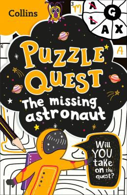 The Missing Astronaut: Mystery Puzzles for Kids (Puzzle Quest)