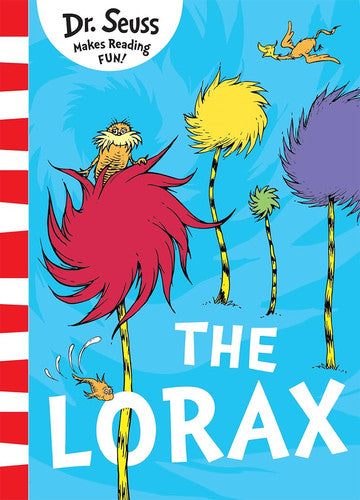 The Lorax: The classic story that shows you how to save the planet!