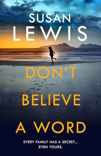Don’t Believe A Word: The gripping new crime thriller from the Sunday Times bestselling author! (Cristy Ward thriller)