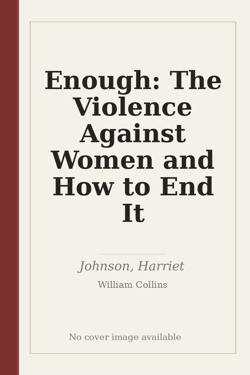 Enough: The Violence Against Women and How to End It - no cover image available