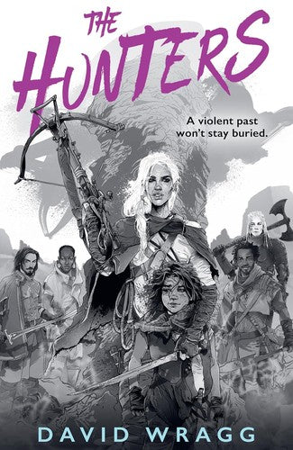The Hunters: Discover the thrilling new fantasy series from the author of THE BLACK HAWKS: Book 1 (Tales of the Plains)