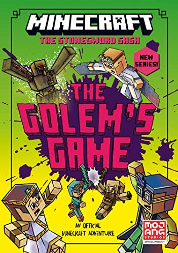 MINECRAFT: The Golem’s Game: Official illustrated LitRPG children’s gaming fiction – perfect for fans of A Minecraft Movie and kids aged 6, 7, 8 & 9!: Book 5 (Stonesword Saga)