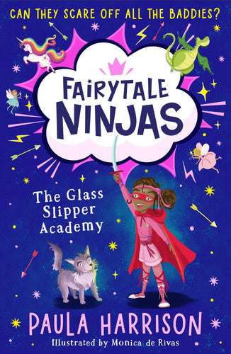 The Glass Slipper Academy: The perfect new illustrated magical adventure series for children aged 5+: Book 1 (Fairytale Ninjas)