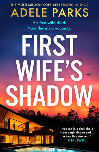 First Wife’s Shadow: A must-read gripping psychological suspense crime thriller and Richard & Judy Book Club pick from the Sunday Times bestselling author of Just Between Us and Both of You!