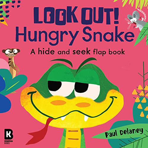 Look Out! Hungry Snake: A brilliantly fun lift-the-flap animal board book series with wonderfully colourful illustrations – perfect for young children! (Look Out! Hungry Animals)