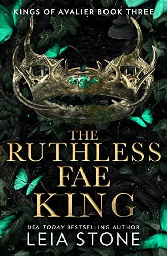 The Ruthless Fae King: The TikTok fantasy romance sensation for 2023: Book 3 (The Kings of Avalier)