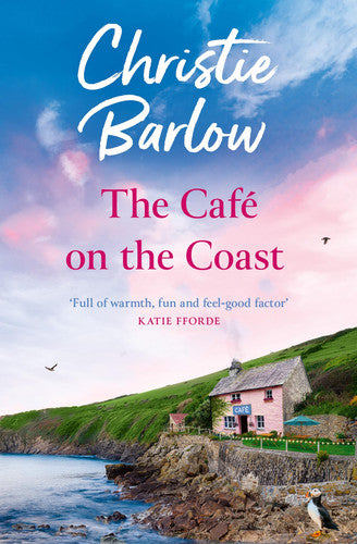 The Café on the Coast: Cosy up with a heartwarming romance from the bestselling author of Love Heart Lane (Puffin Island, Book 4).