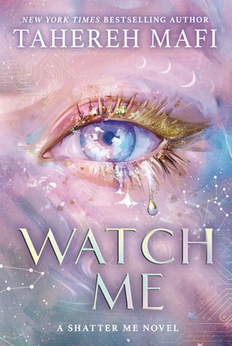 Watch Me: The new dystopian YA fantasy romance book for 2025, set in the TikTok sensation Shatter Me world, instant Sunday Times and New York Times best-seller! (Shatter Me: The New Republic)