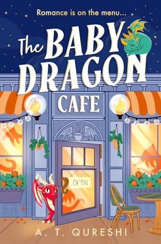 The Baby Dragon Cafe: the USA Today bestselling charming NEW cozy romance fantasy for 2025 you need!: Book 1 (The Baby Dragon series)