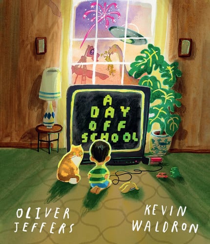 A Day Off School: A funny new illustrated adventure for 2026, from award-winning picture-book creators Oliver Jeffers and Kevin Waldron – perfect for kids aged 3+