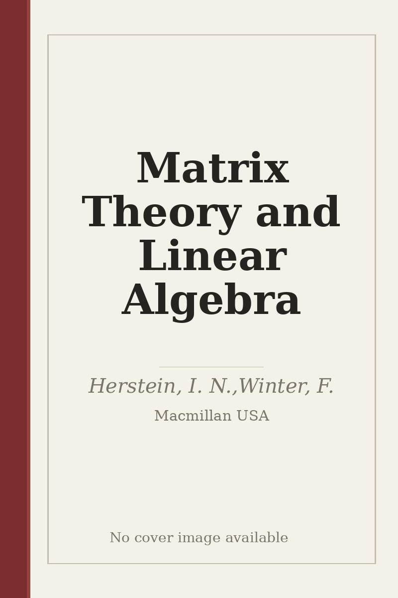 Matrix Theory and Linear Algebra - no cover image available