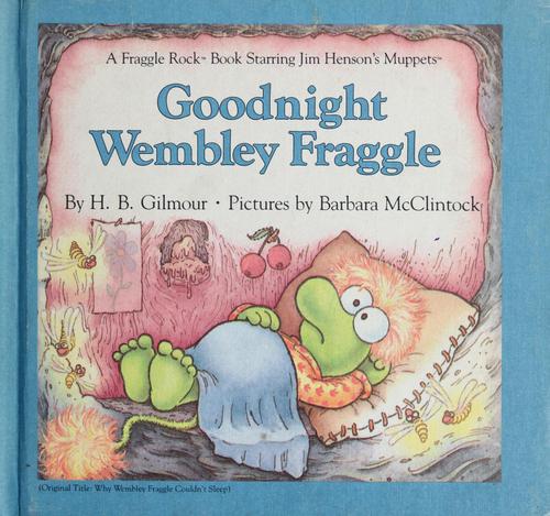 Why Wembley Fraggle Couldn't Sleep