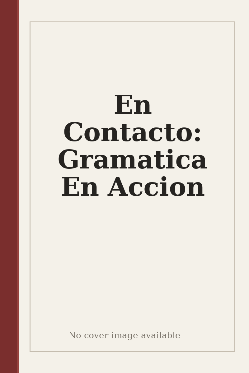 En Contacto: Gramatica En Accion - no cover image available