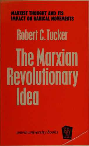 Marxian Revolutionary Idea (Unwin University Books)