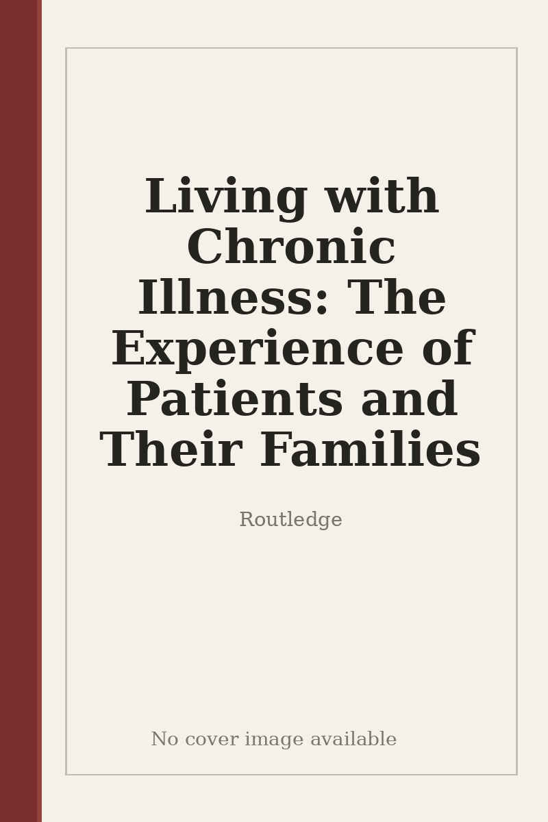 Living with Chronic Illness: The Experience of Patients and Their Families - no cover image available
