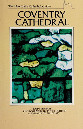 Coventry Cathedral (The new Bell's cathedral guides)