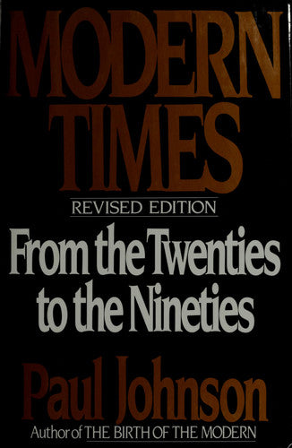 Modern Times: The World from the Twenties to the Nineties