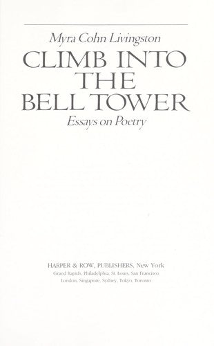 Climb Into the Bell Tower: Essays on Poetry