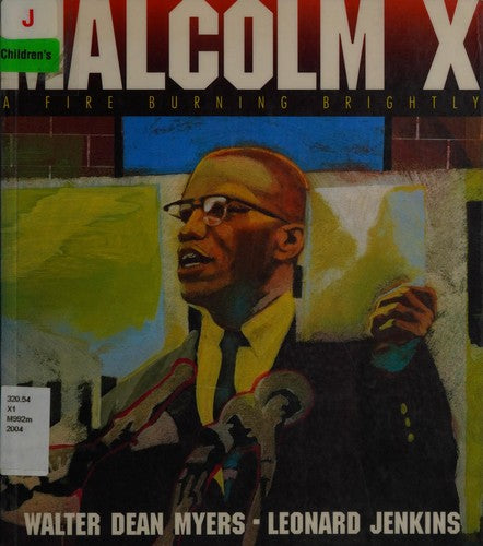 Malcolm X: a Fire Burning Brightly