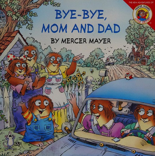 Bye-bye, Mom and Dad (Little Critter)