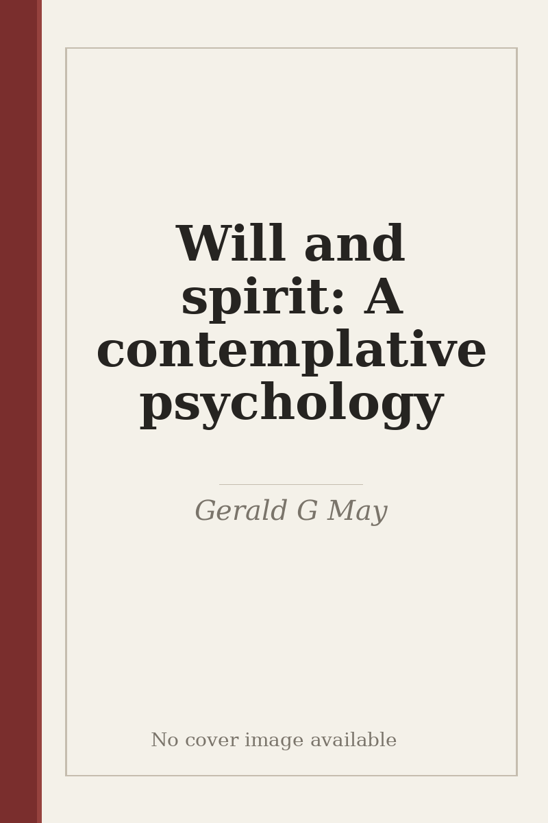 Will and spirit: A contemplative psychology - no cover image available