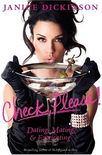 Check Please!: Dating, Mating, and Extricating