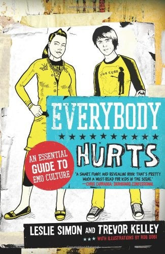 Everybody Hurts: An Essential Guide to Emo Culture